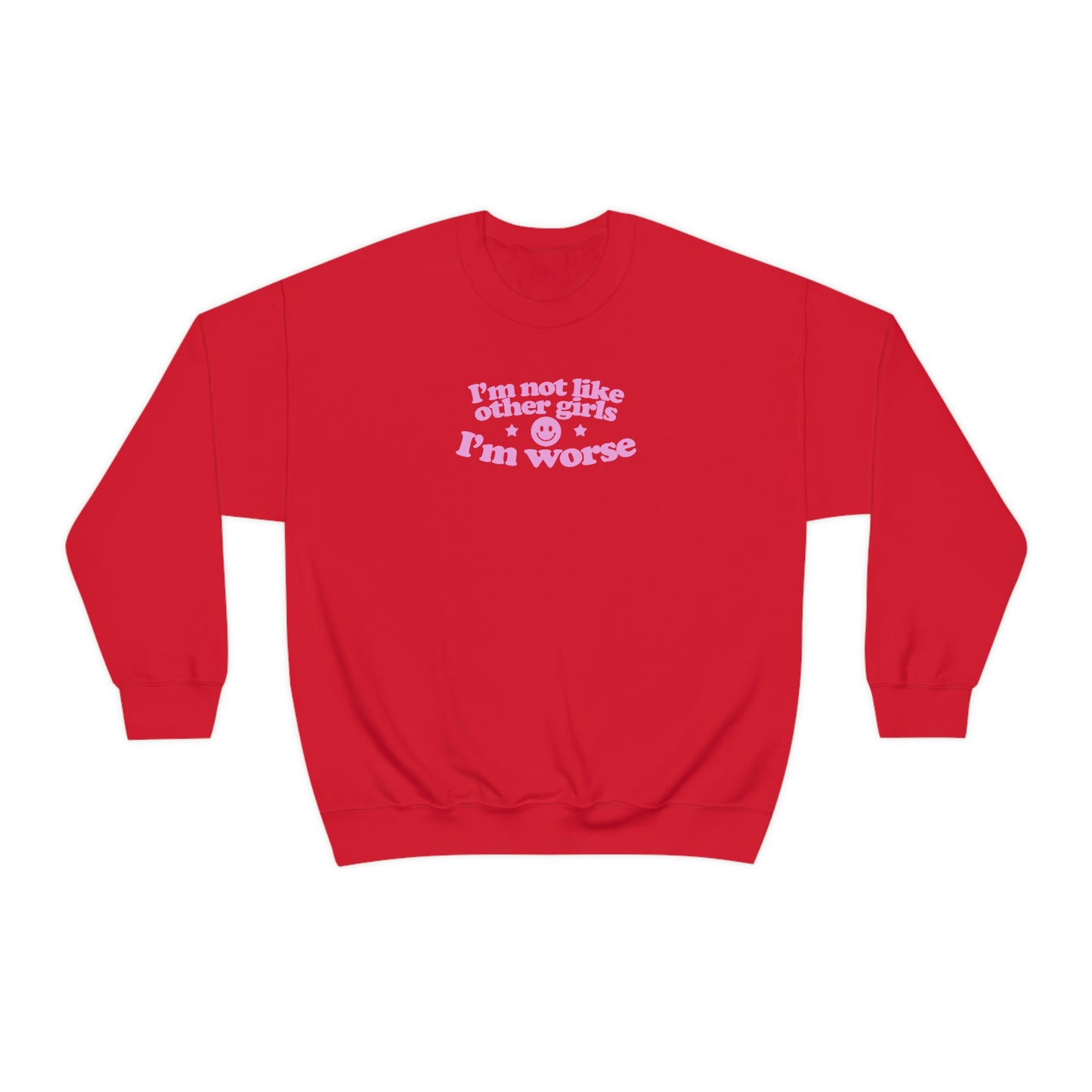 Not Like Other Girls Sweatshirt