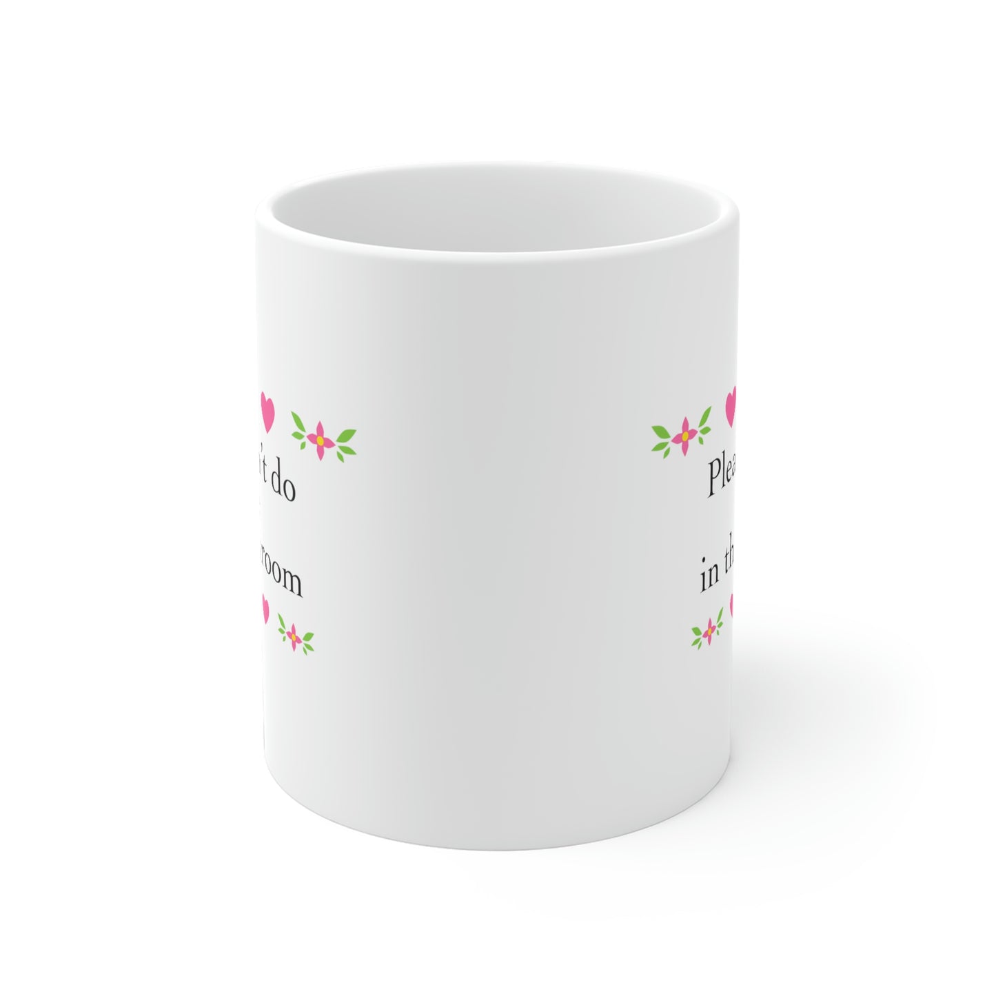 Please Don't Do Coke White Coffee Mug