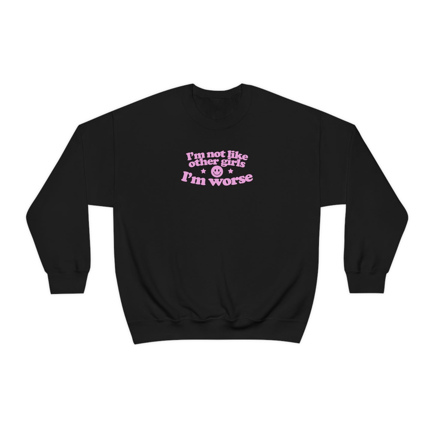 Not Like Other Girls Sweatshirt