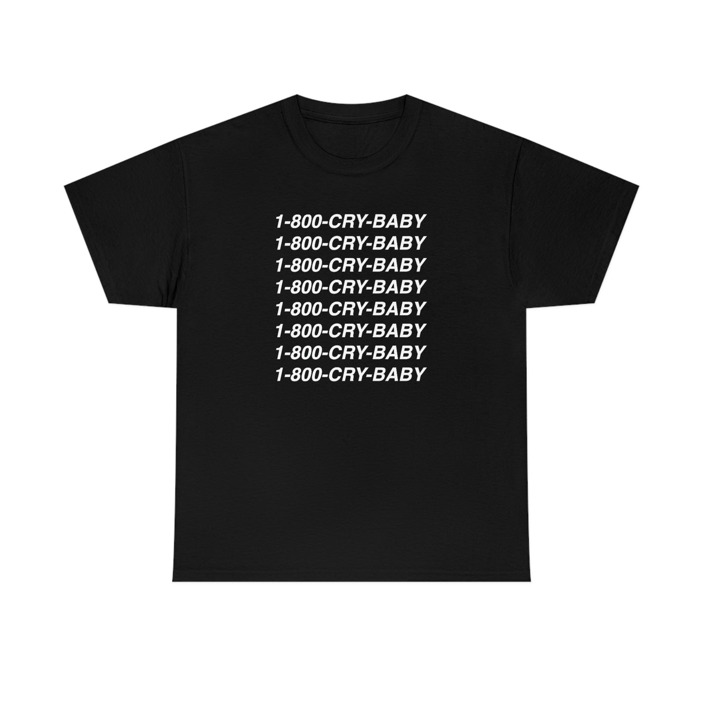 1-800-CRY-BABY T-Shirt Black