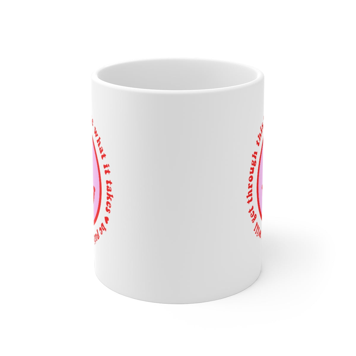 You Will Get Through This Coffee Mug
