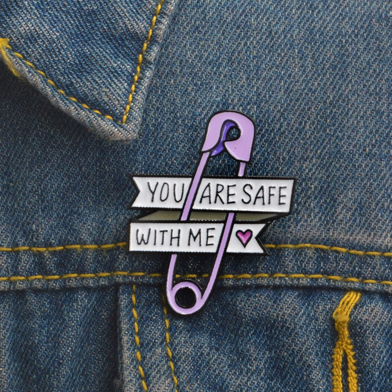 You are safe with me Enamel Pin
