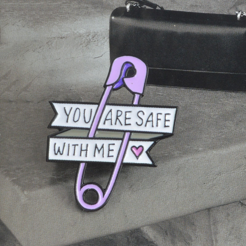 You are safe with me Enamel Pin