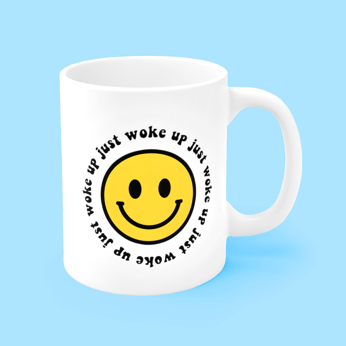 Smiley Just Woke Up Coffee Mug