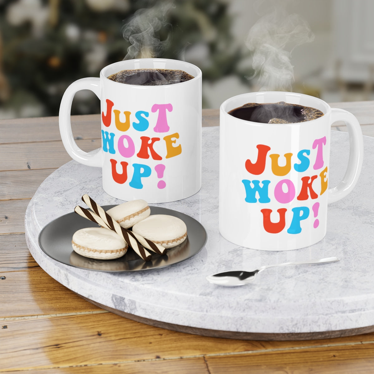 Just Woke Up Coffee Mug