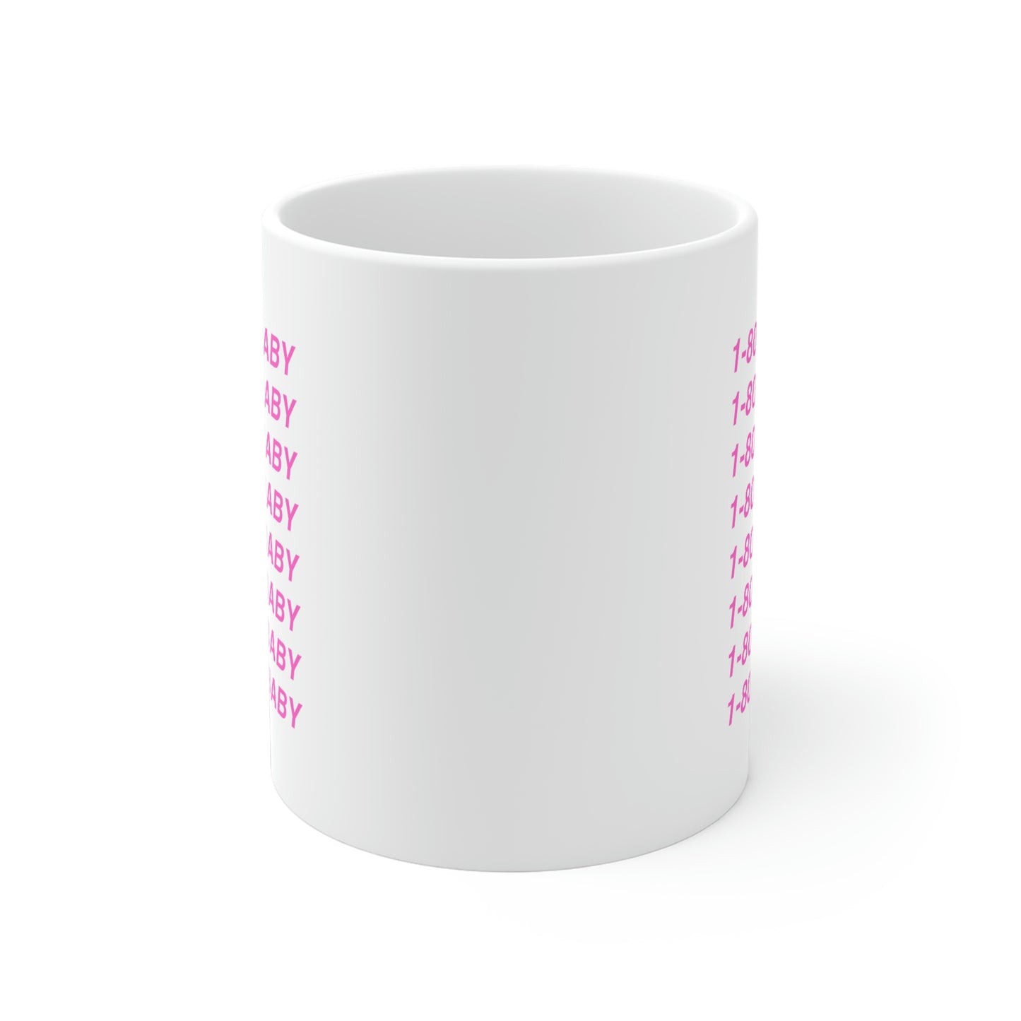 1-800 CRY BABY White Coffee Mug