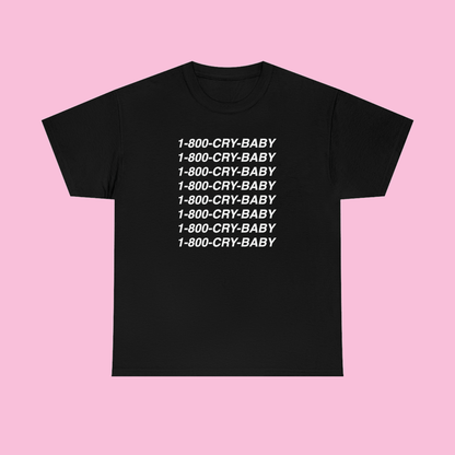 1-800-CRY-BABY T-Shirt Black