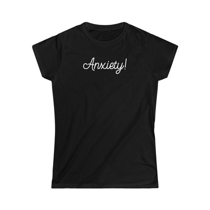 Anxiety Girly T-Shirt
