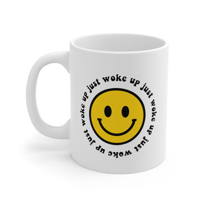 Smiley Just Woke Up Coffee Mug
