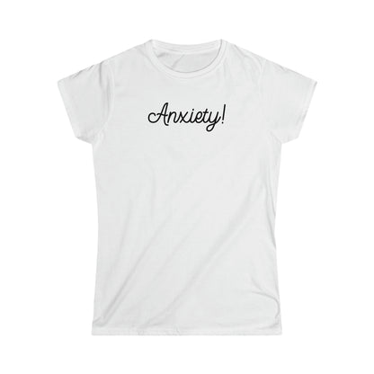 Anxiety Girly T-Shirt