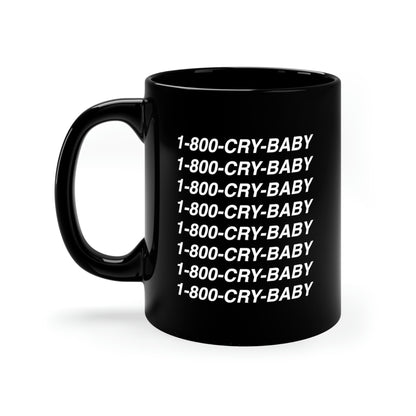 1-800-CRY-BABY Black Coffee Mug